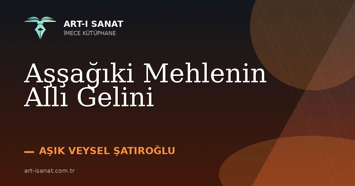 Aşşağıki Mehlenin Allı Gelini
