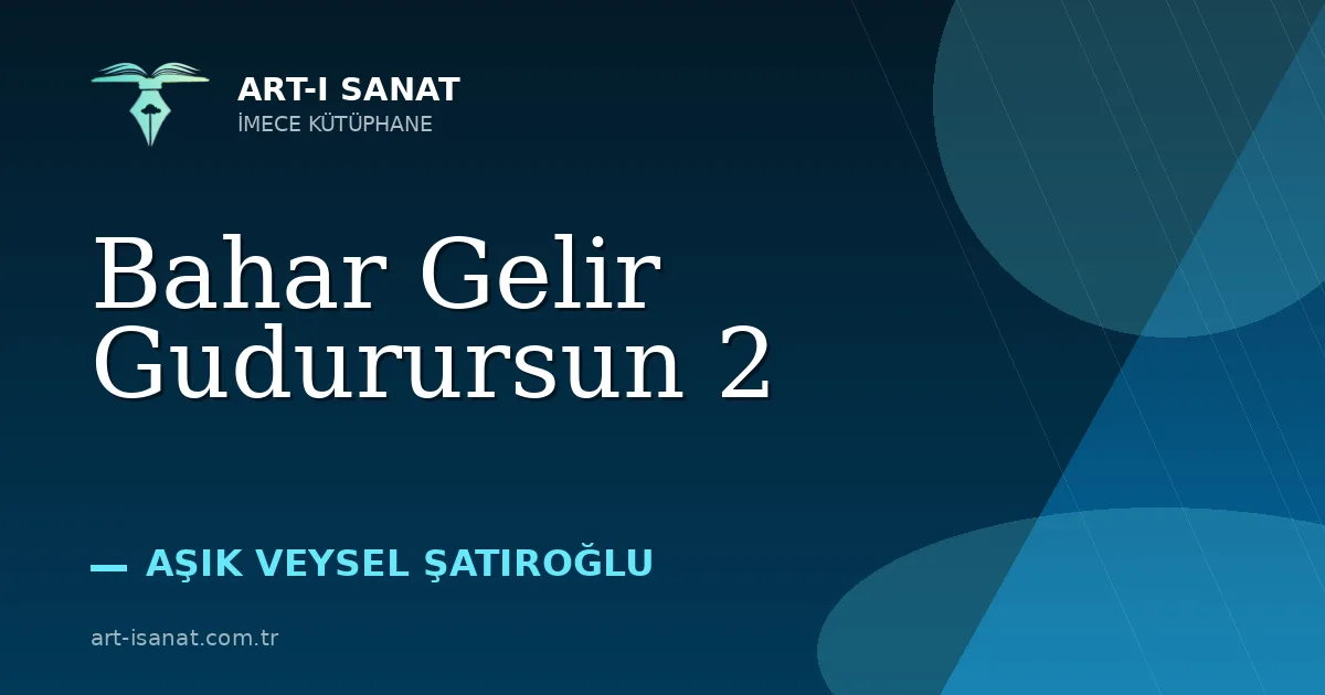 Bahar Gelir Gudurursun 2