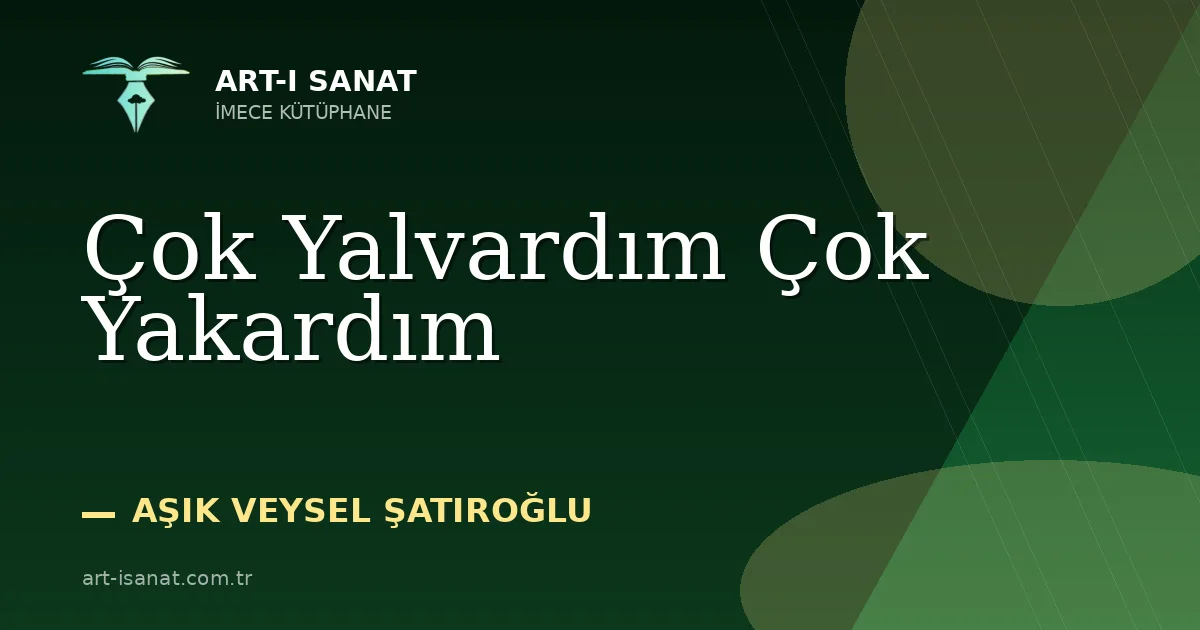 Çok Yalvardım Çok Yakardım