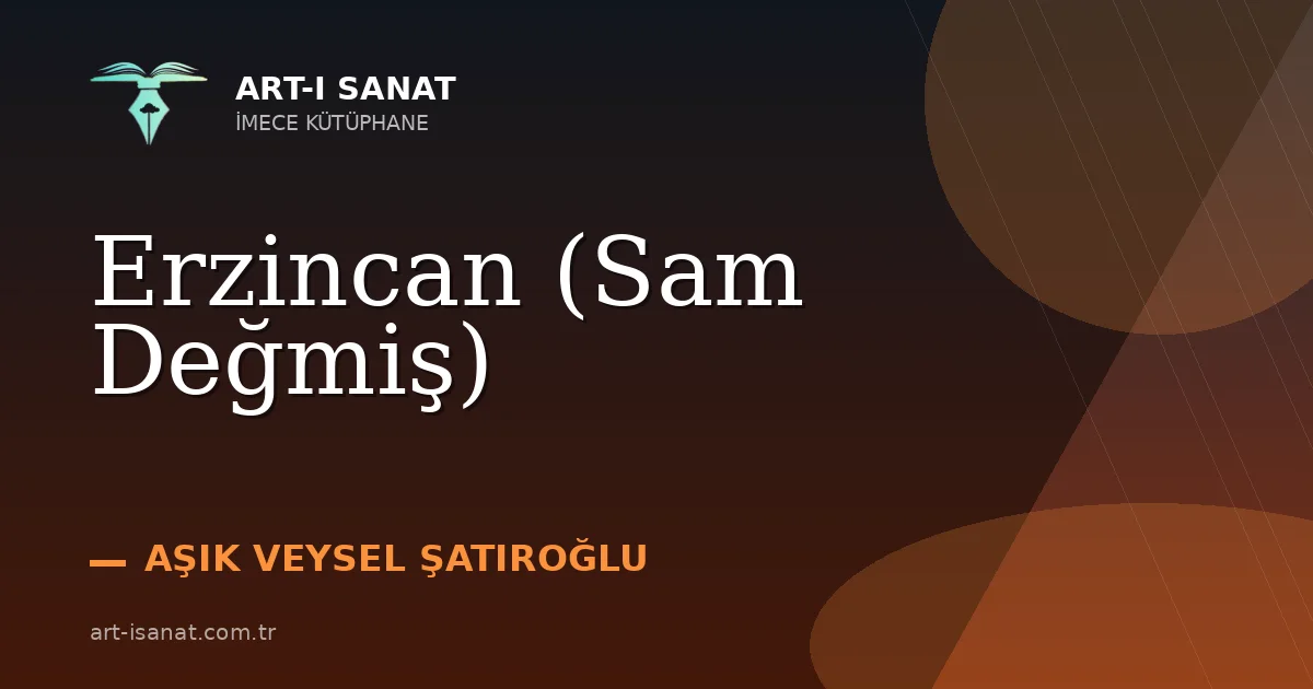 Erzincan (Sam Değmiş)