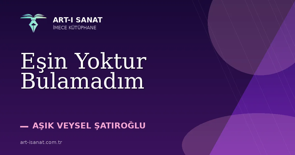 Eşin Yoktur Bulamadım