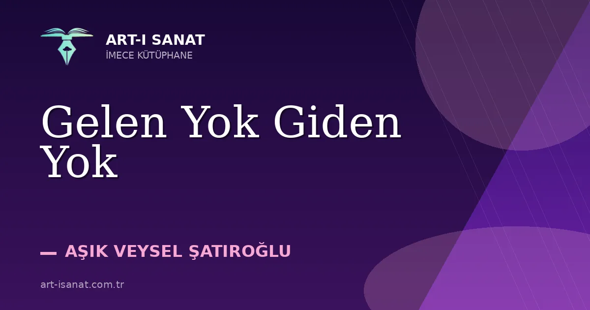 Gelen Yok Giden Yok