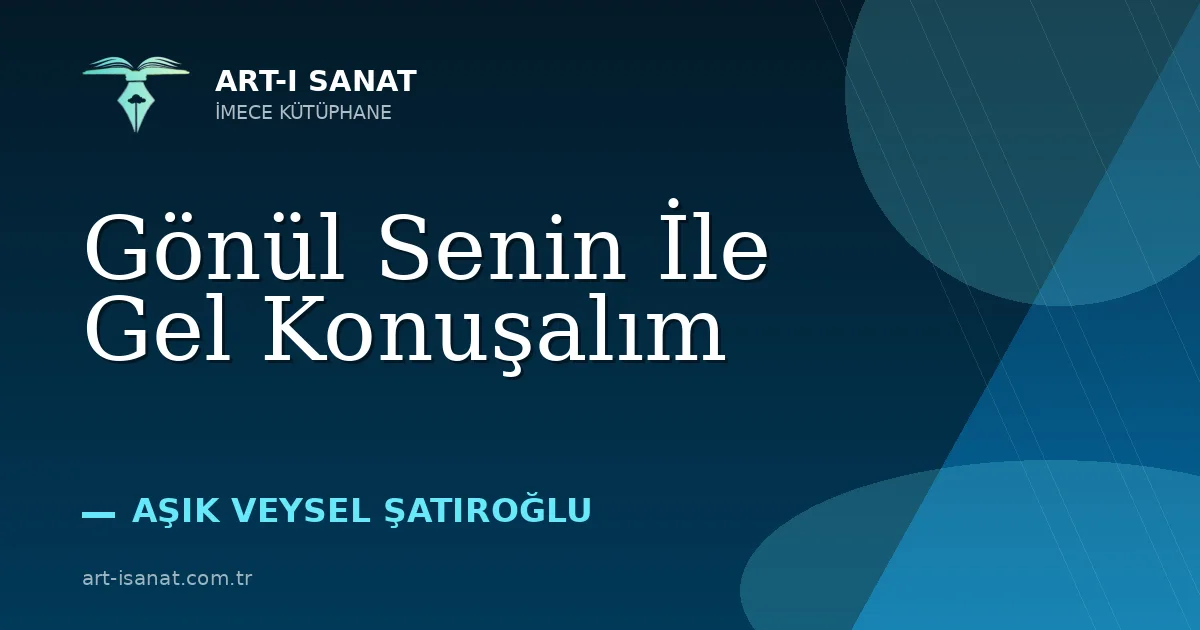 Gönül Senin İle Gel Konuşalım