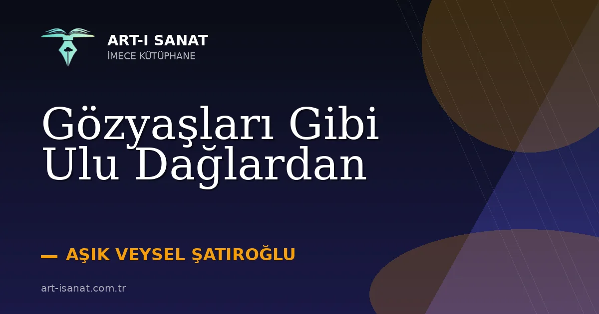 Gözyaşları Gibi Ulu Dağlardan
