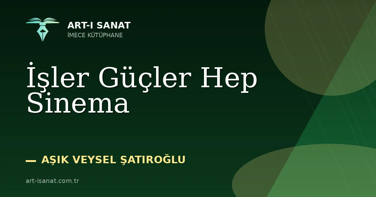 İşler Güçler Hep Sinema