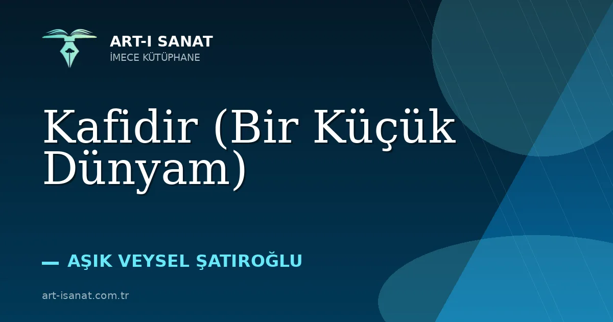 Kafidir (Bir Küçük Dünyam)