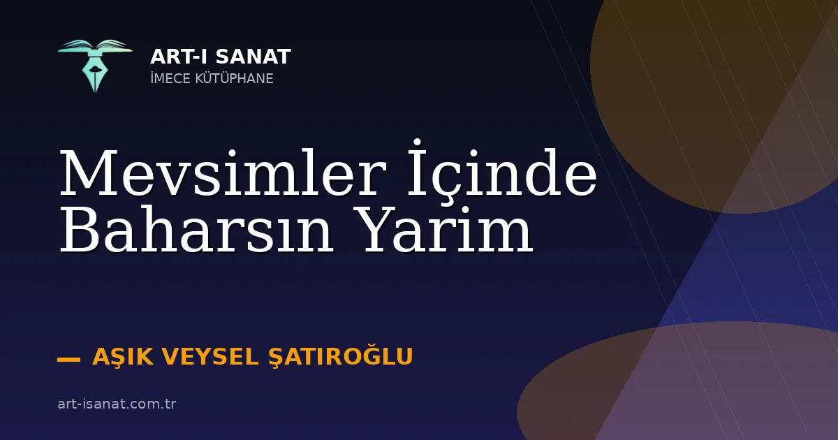 Mevsimler İçinde Baharsın Yarim