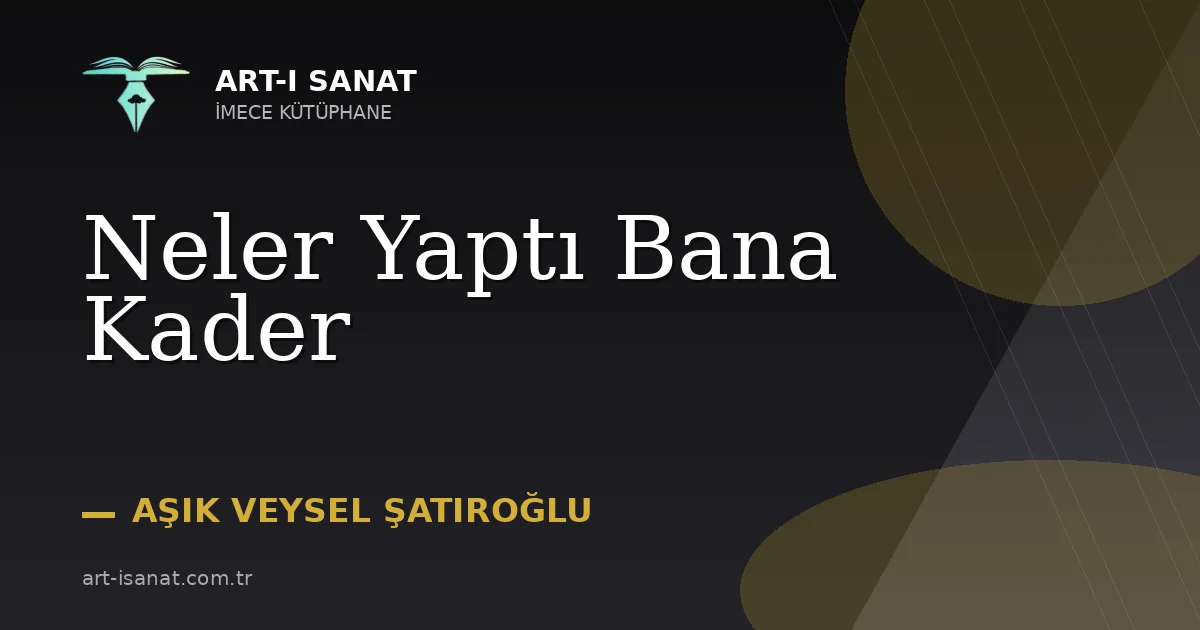 Neler Yaptı Bana Kader