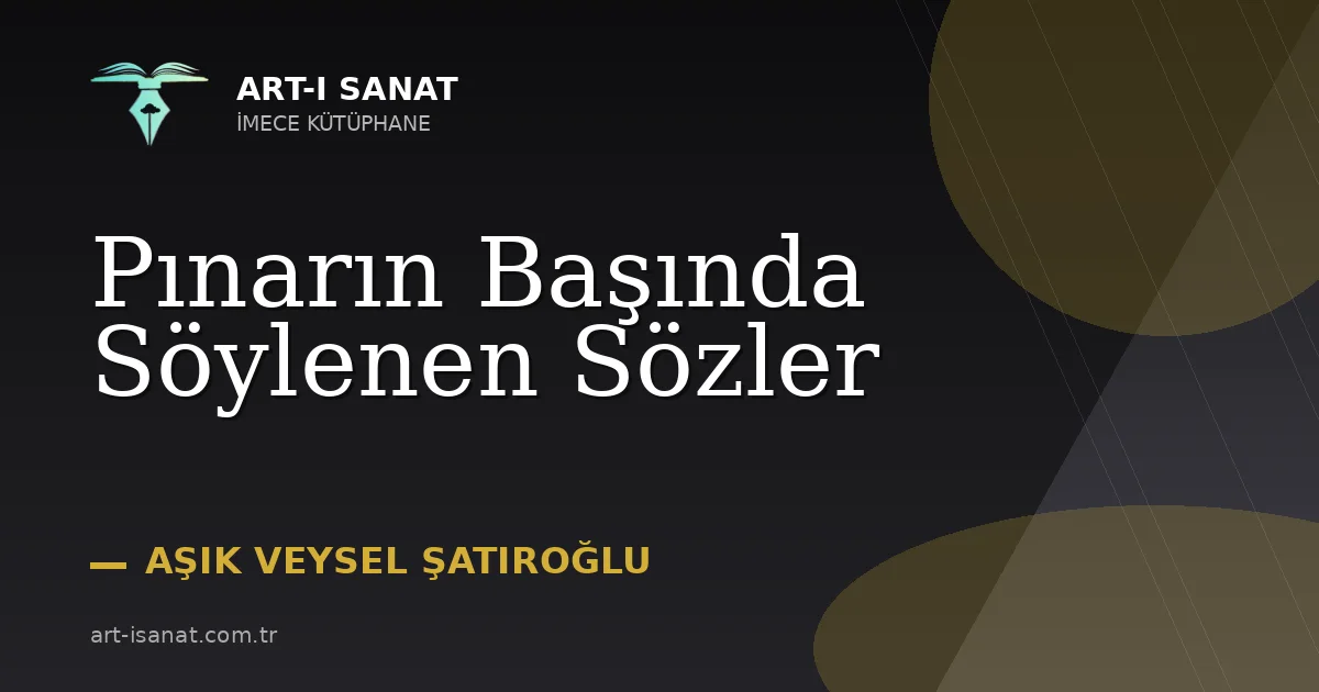 Pınarın Başında Söylenen Sözler