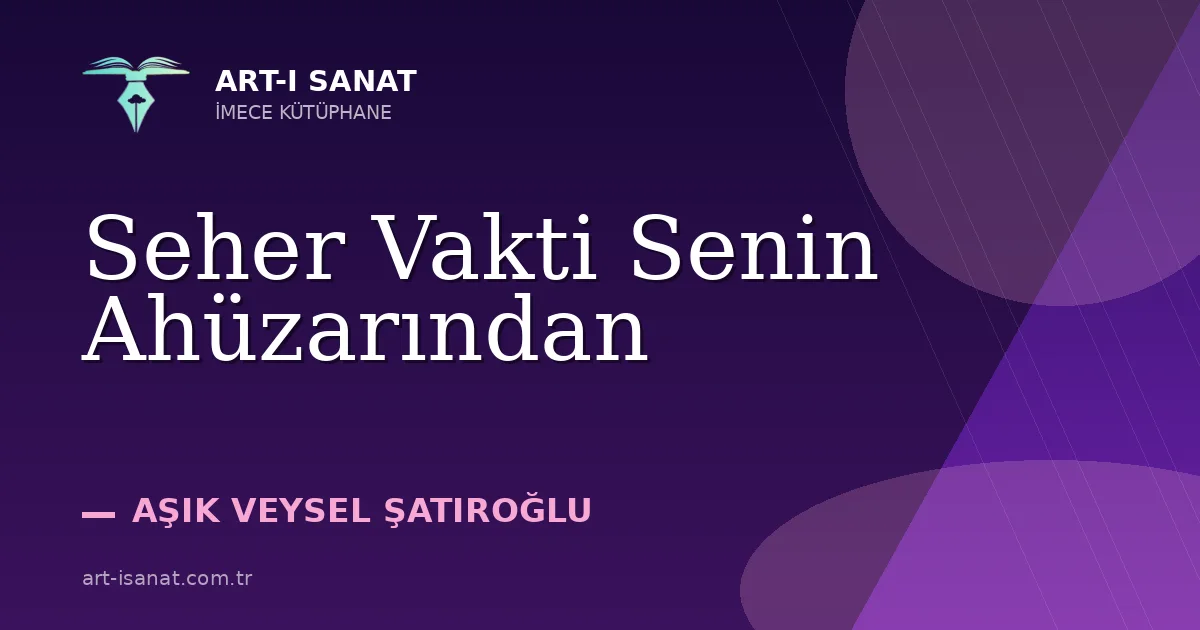 Seher Vakti Senin Ahüzarından