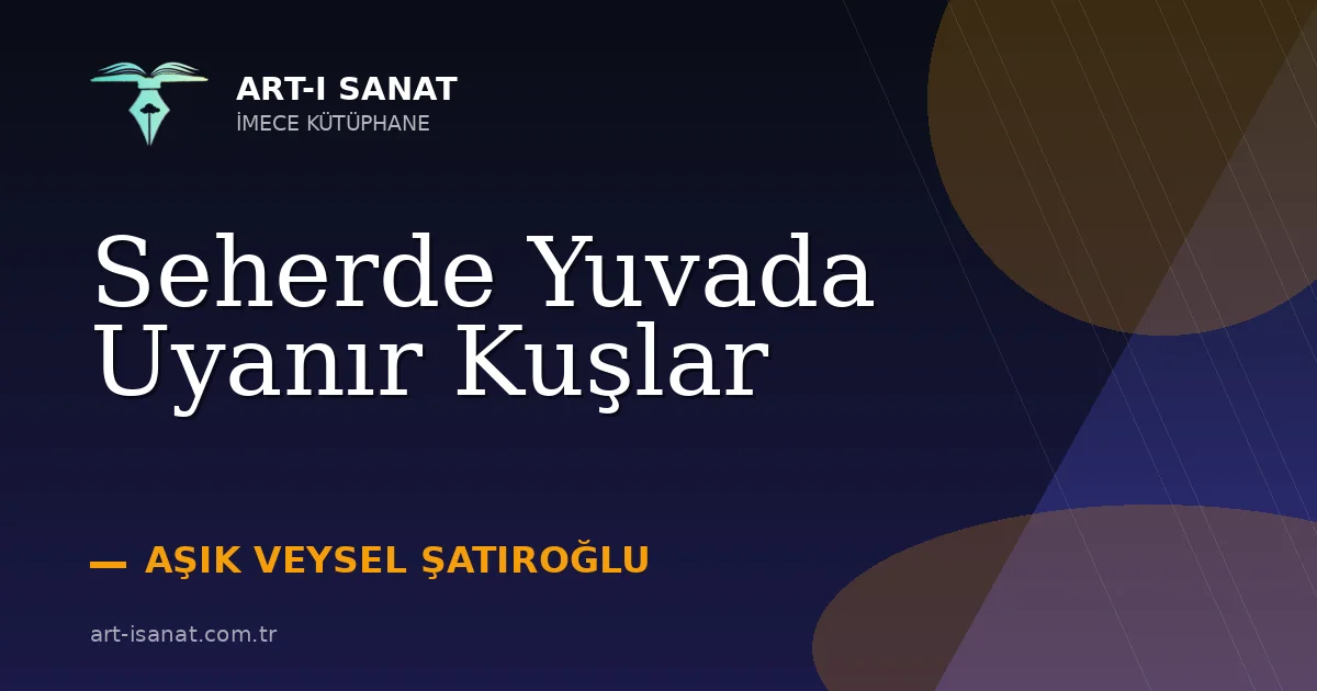 Seherde Yuvada Uyanır Kuşlar
