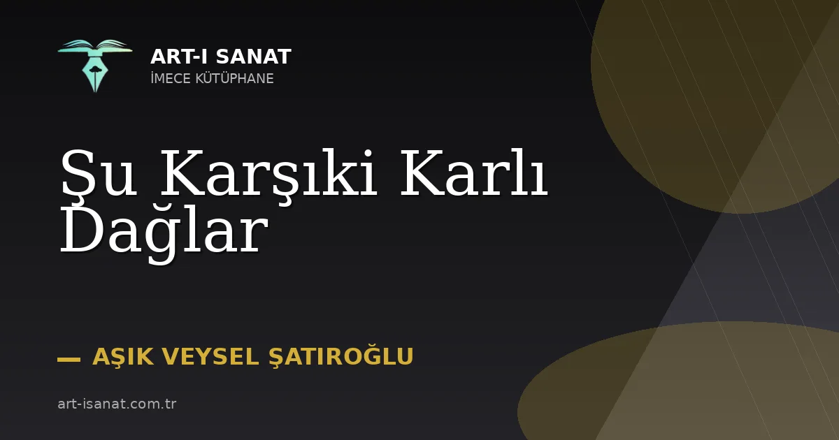 Şu Karşıki Karlı Dağlar