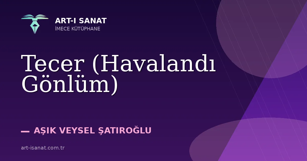 Tecer (Havalandı Gönlüm)