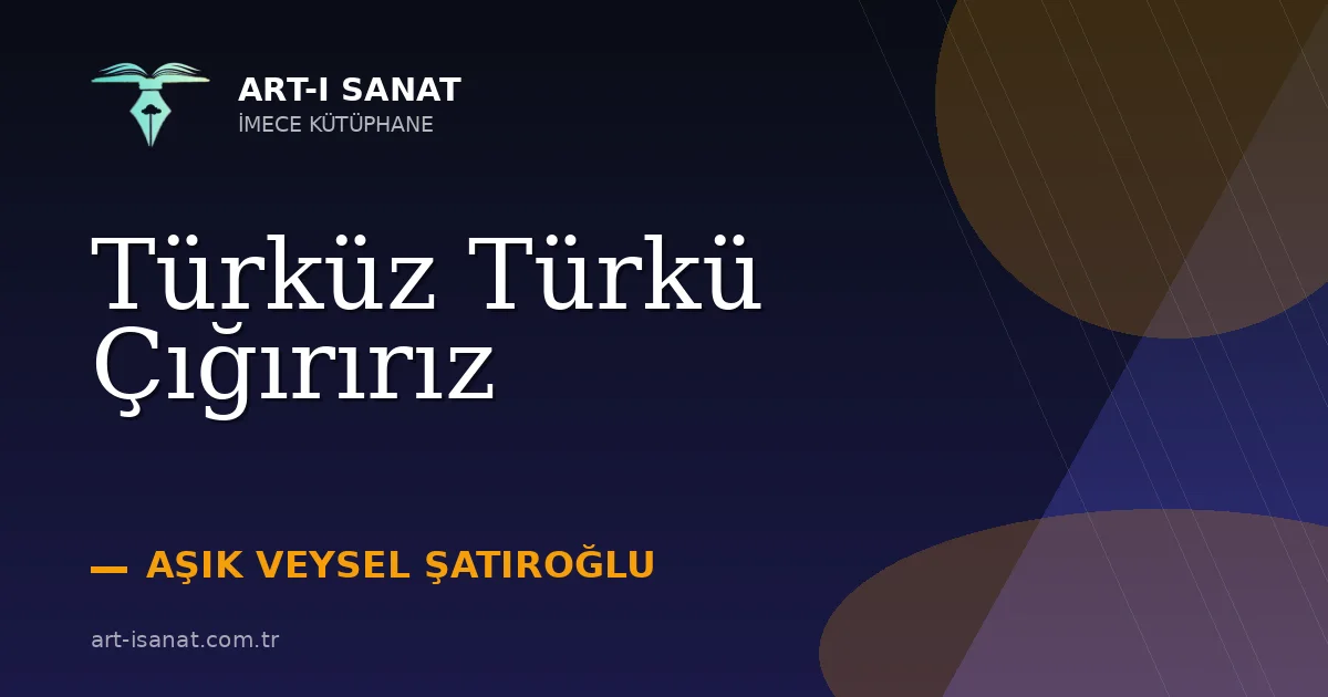 Türküz Türkü Çığırırız