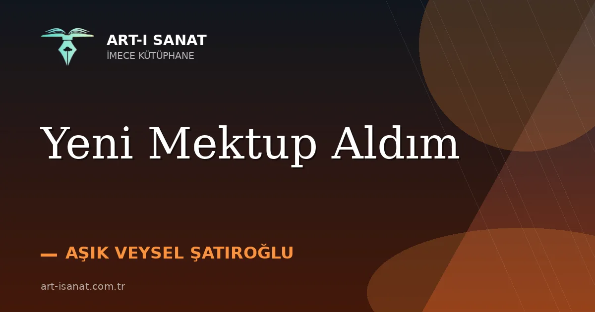 Yeni Mektup Aldım