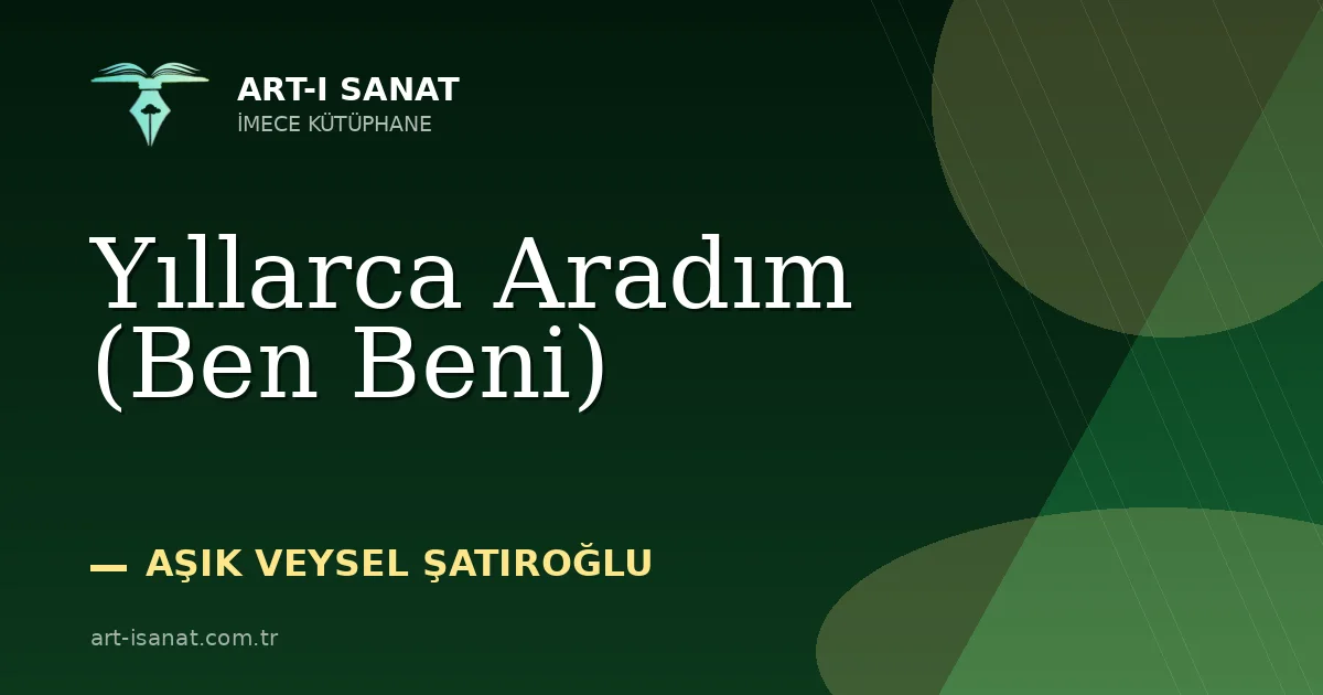Yıllarca Aradım (Ben Beni)
