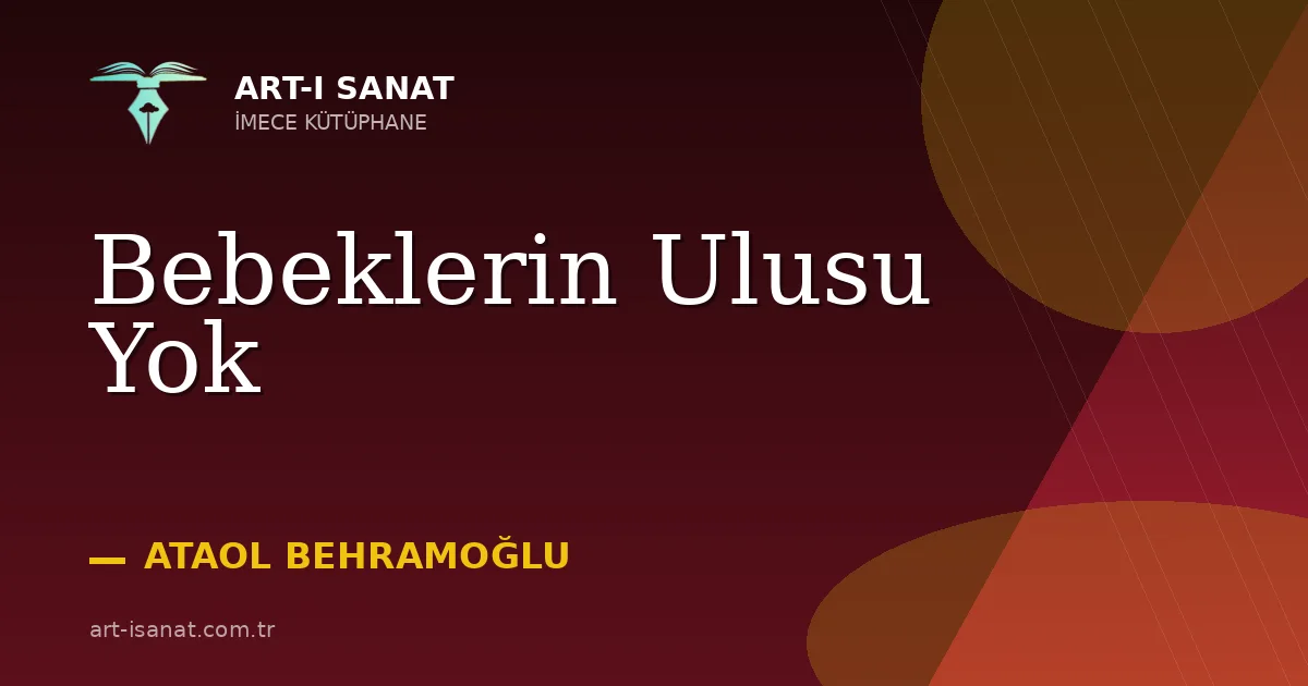 Bebeklerin Ulusu Yok