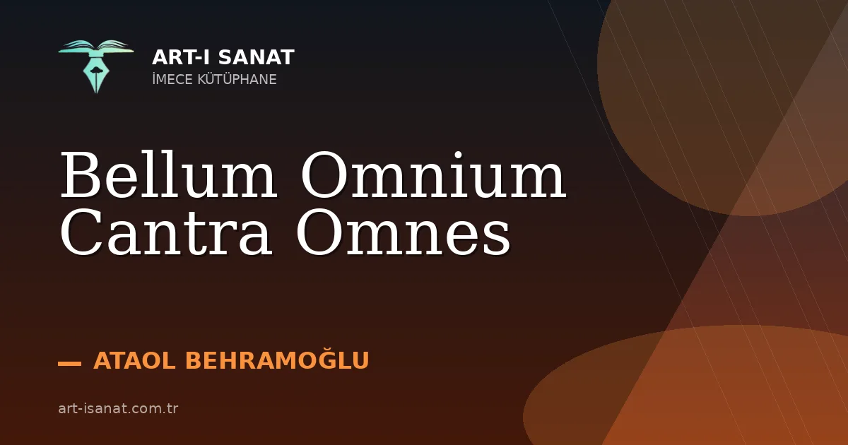 Bellum Omnium Cantra Omnes