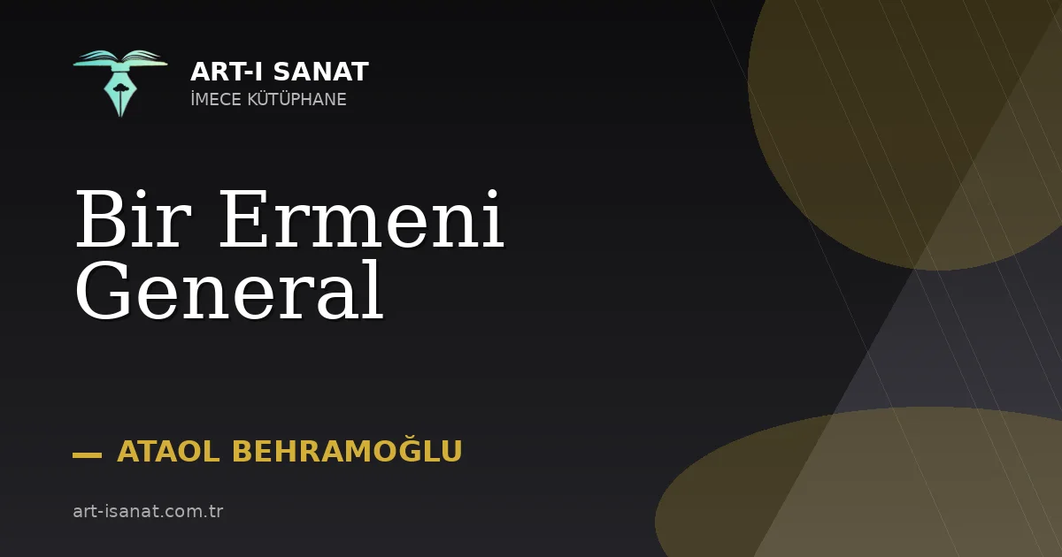 Bir Ermeni General