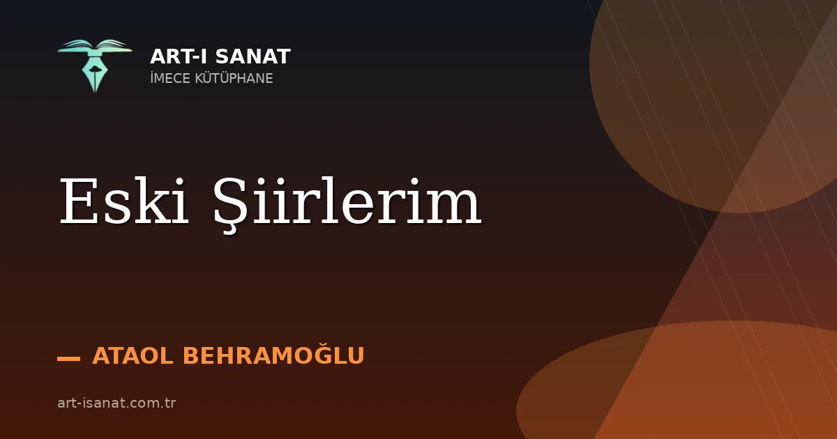 Eski Şiirlerim