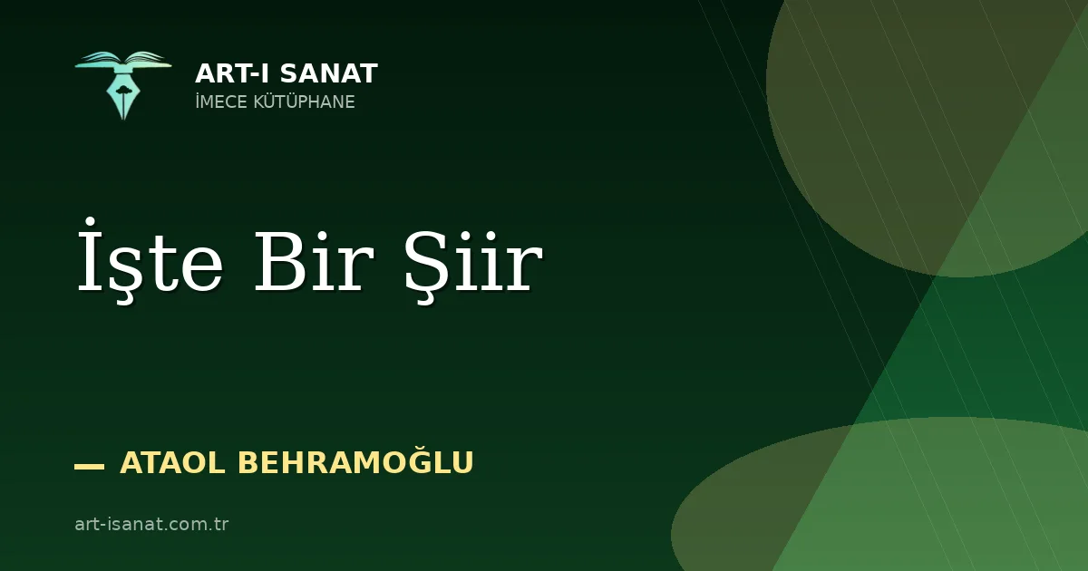 İşte Bir Şiir