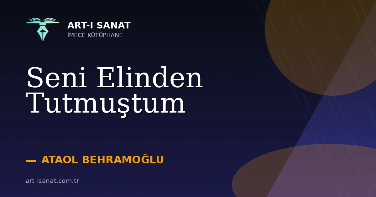 Seni Elinden Tutmuştum