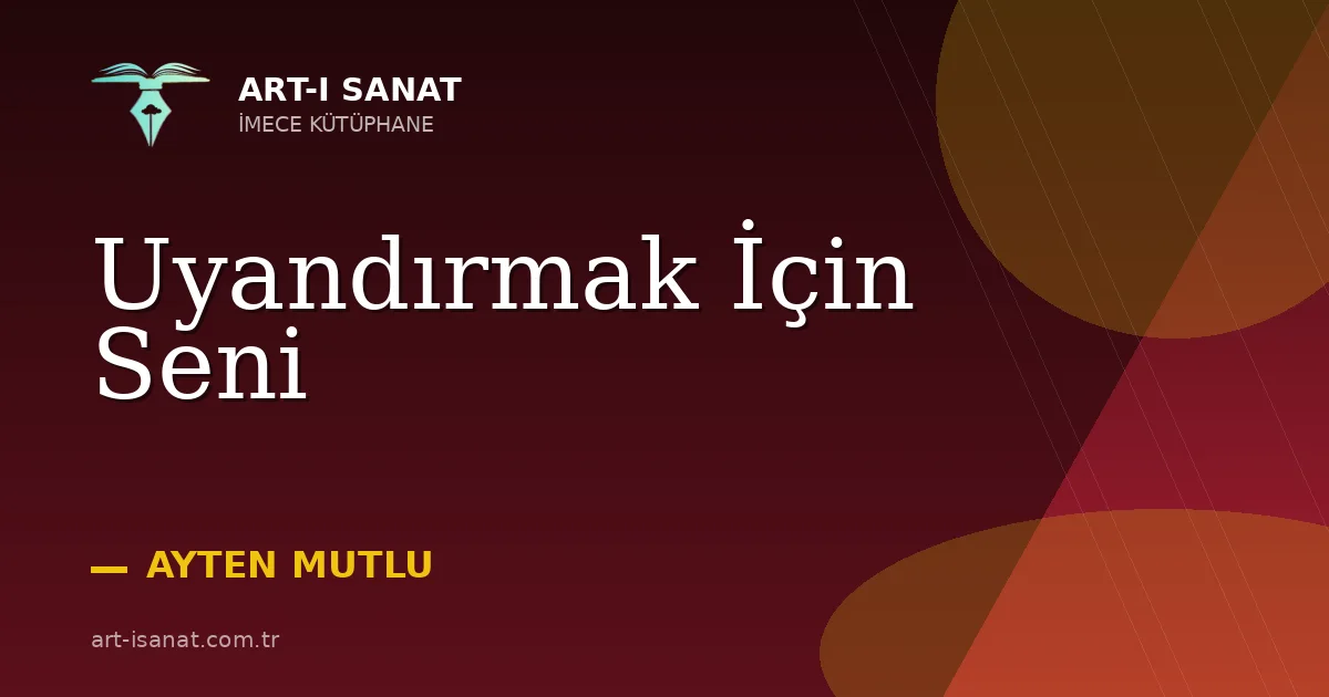 Uyandırmak İçin Seni