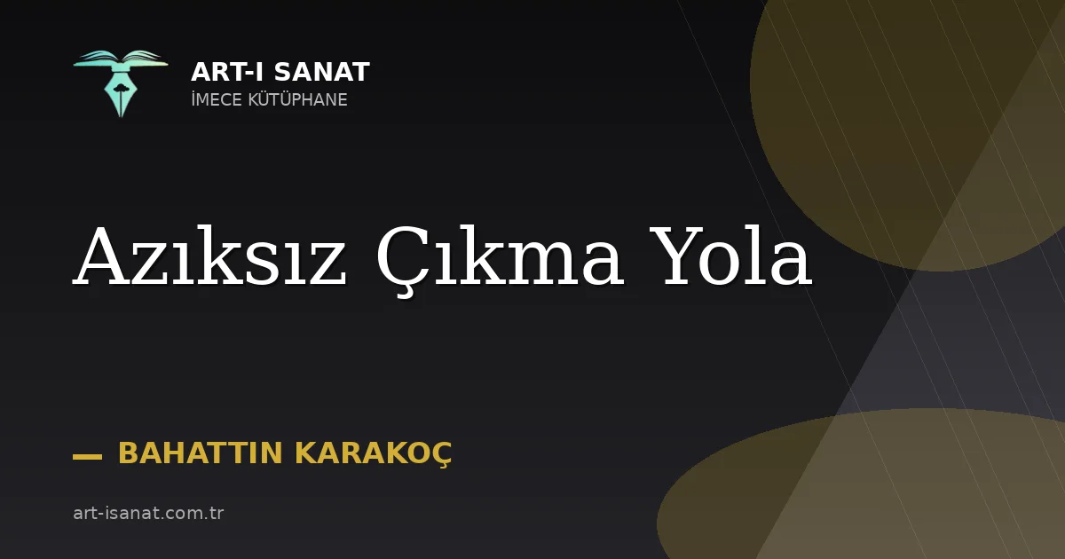 Azıksız Çıkma Yola