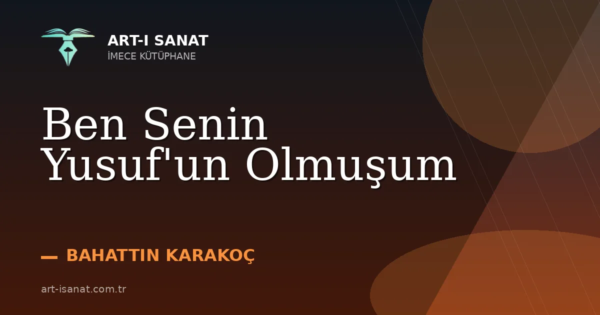 Ben Senin Yusuf'un Olmuşum