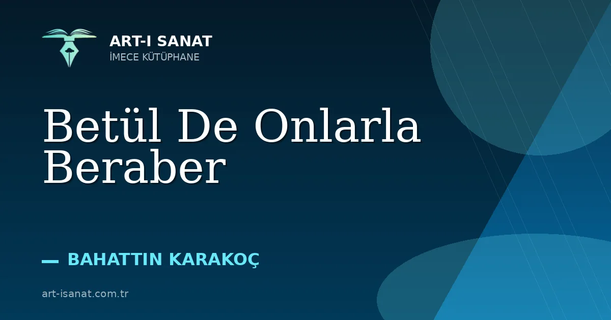 Betül De Onlarla Beraber