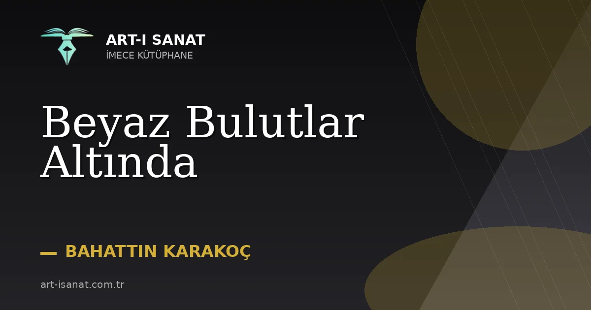 Beyaz Bulutlar Altında