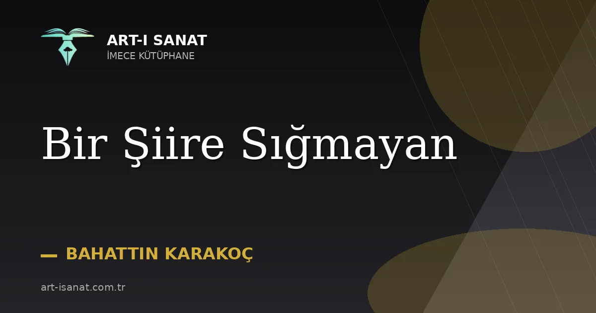 Bir Şiire Sığmayan