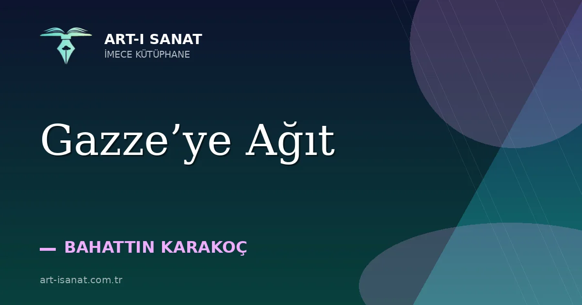 Gazze’ye Ağıt
