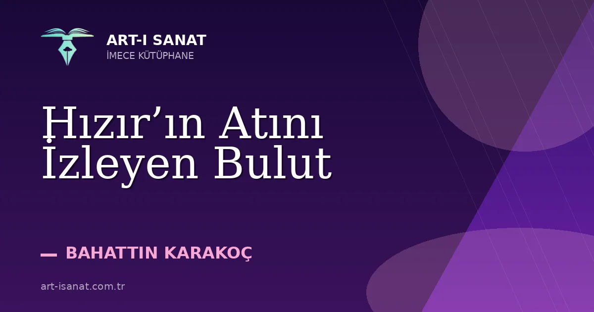 Hızır’ın Atını İzleyen Bulut