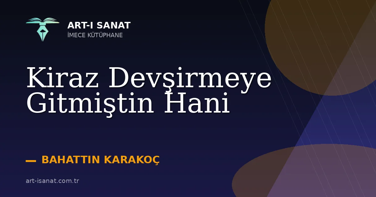 Kiraz Devşirmeye Gitmiştin Hani