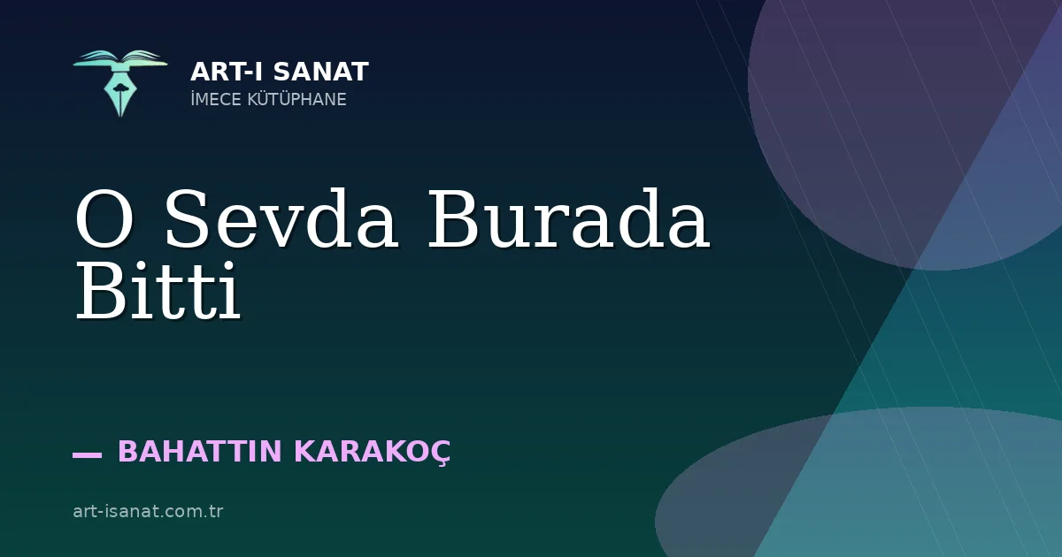O Sevda Burada Bitti