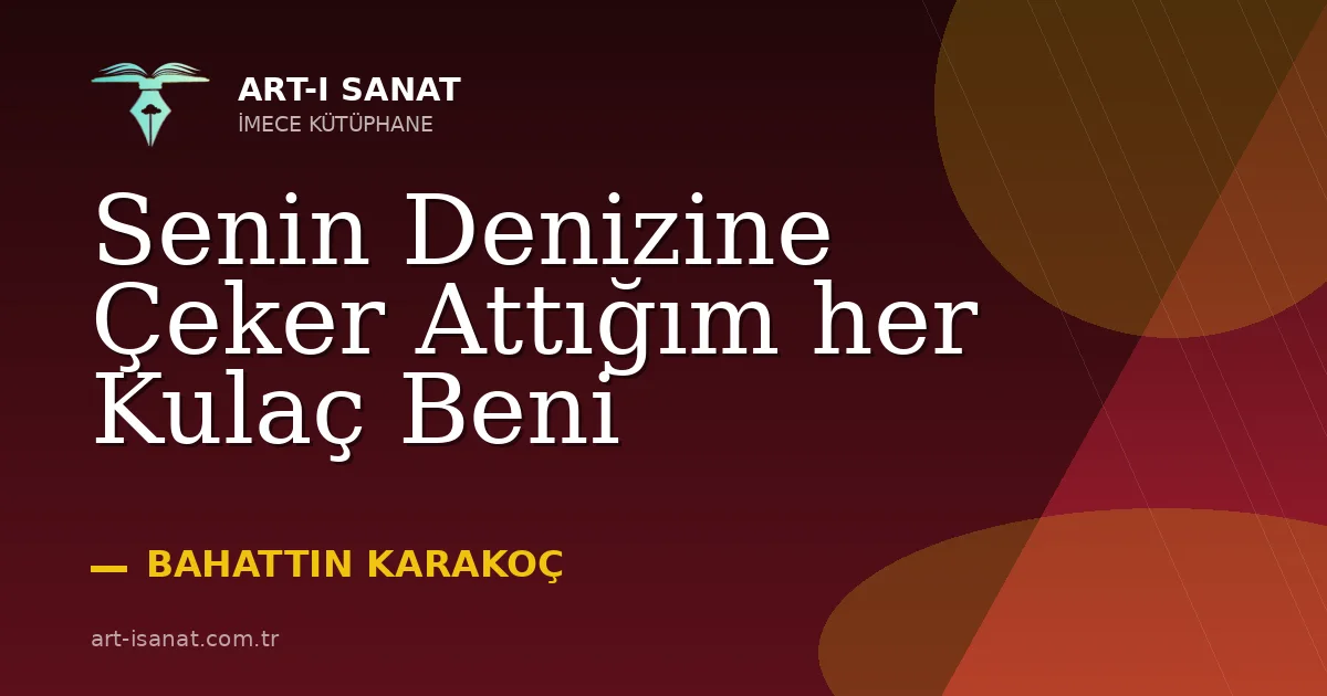 Senin Denizine Çeker Attığım her Kulaç Beni
