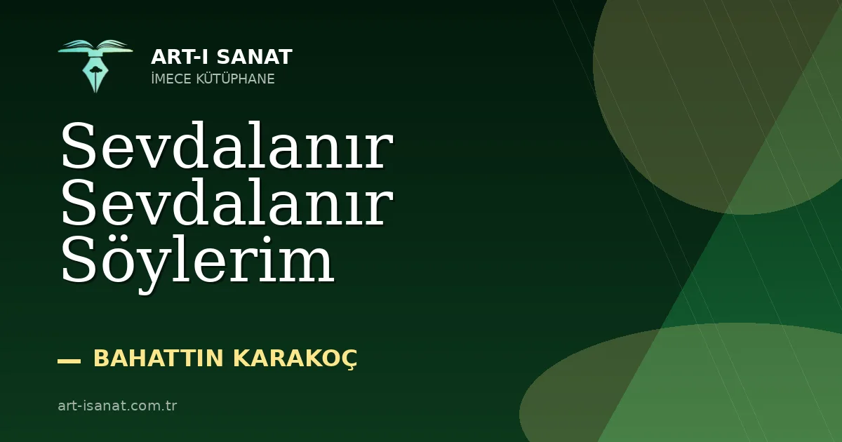 Sevdalanır Sevdalanır Söylerim