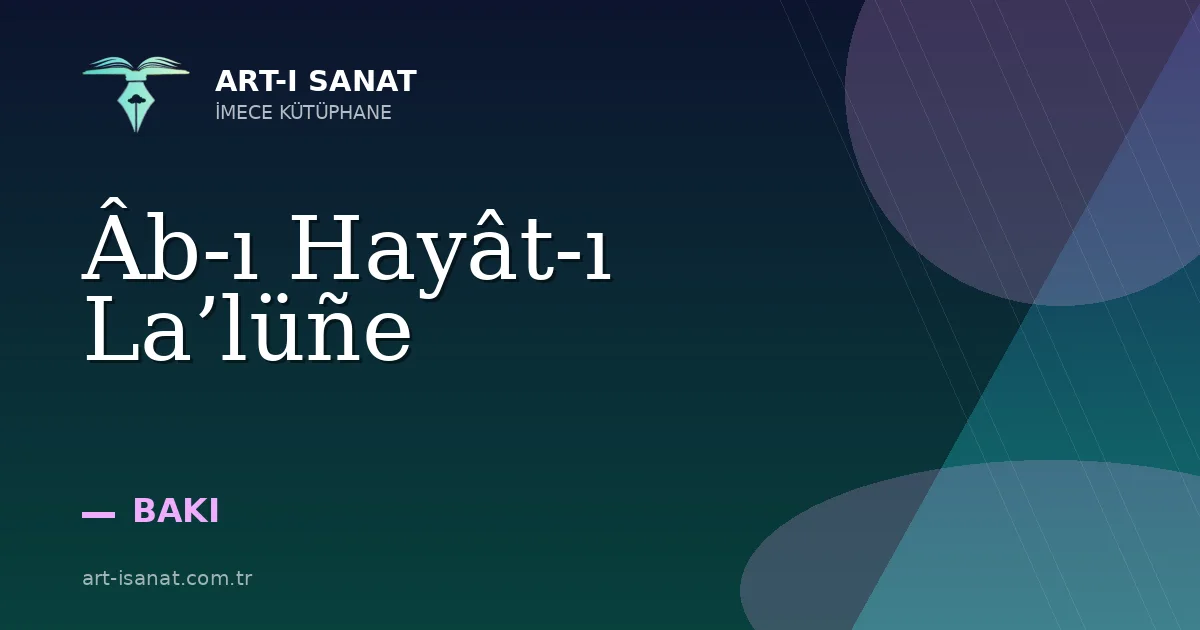 Âb-ı Hayât-ı La’lüñe