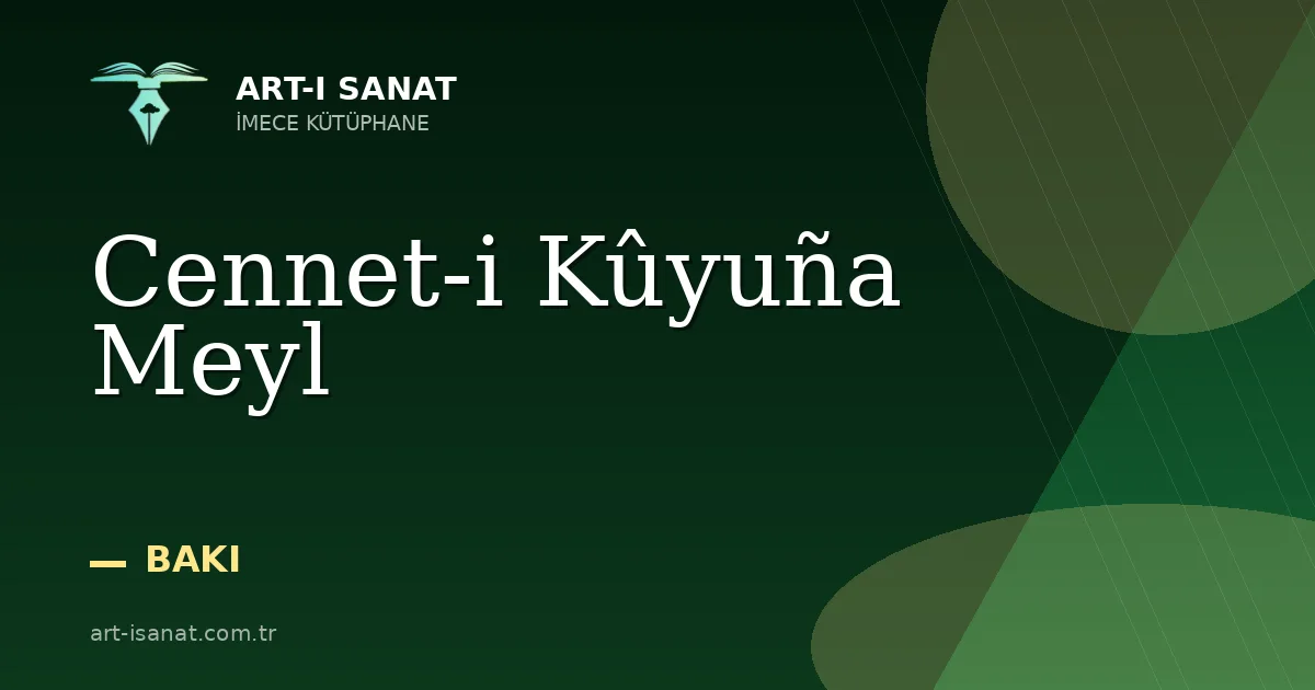 Cennet-i Kûyuña Meyl
