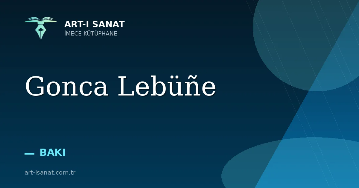 Gonca Lebüñe