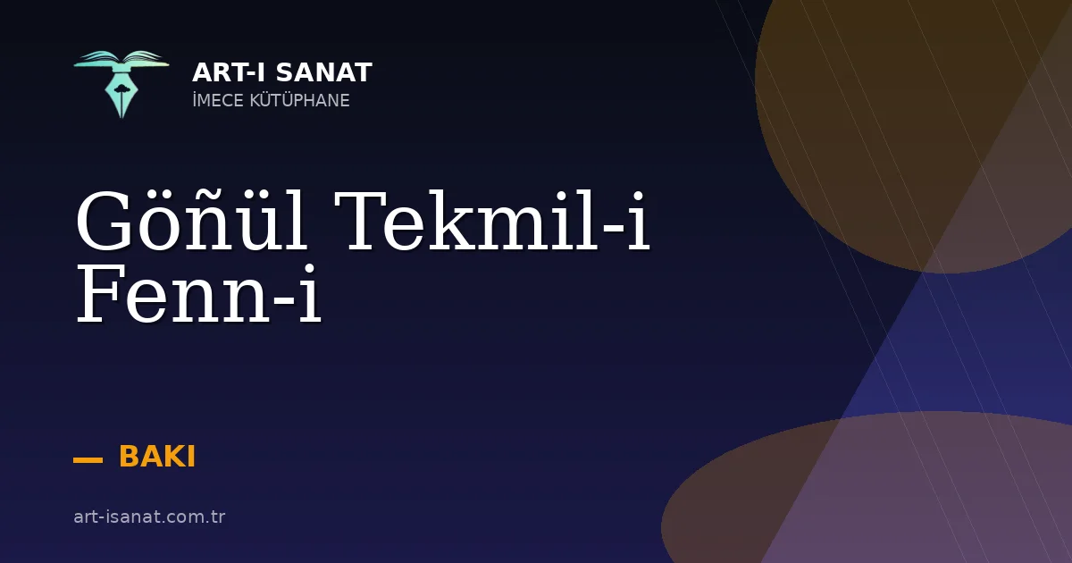 Göñül Tekmil-i Fenn-i