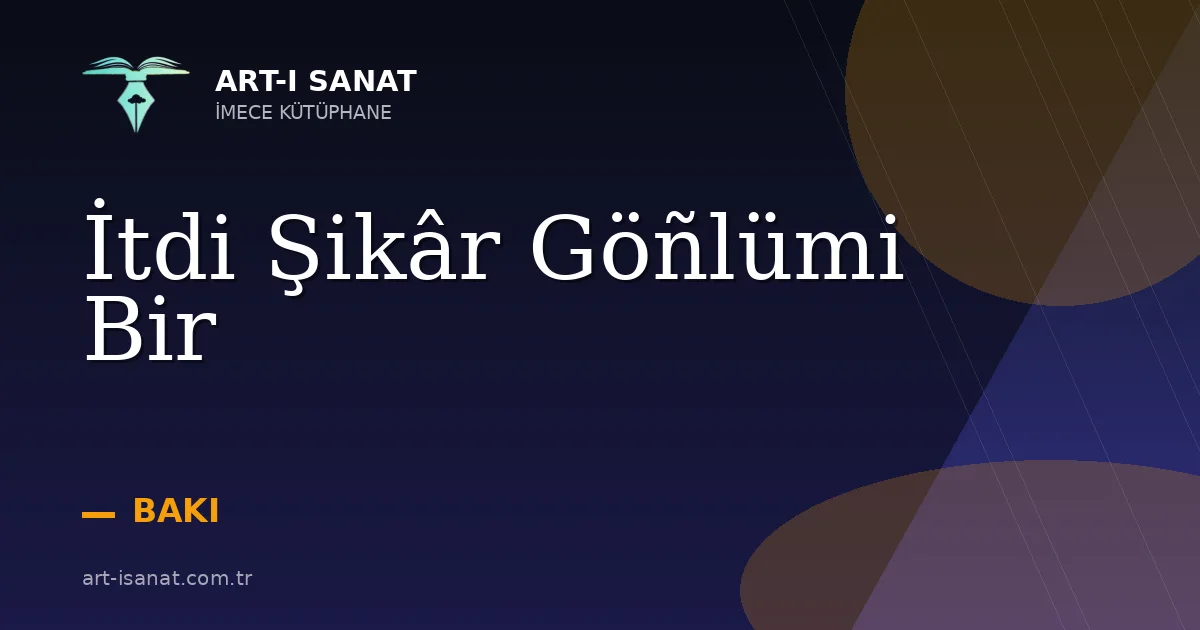 İtdi Şikâr Göñlümi Bir