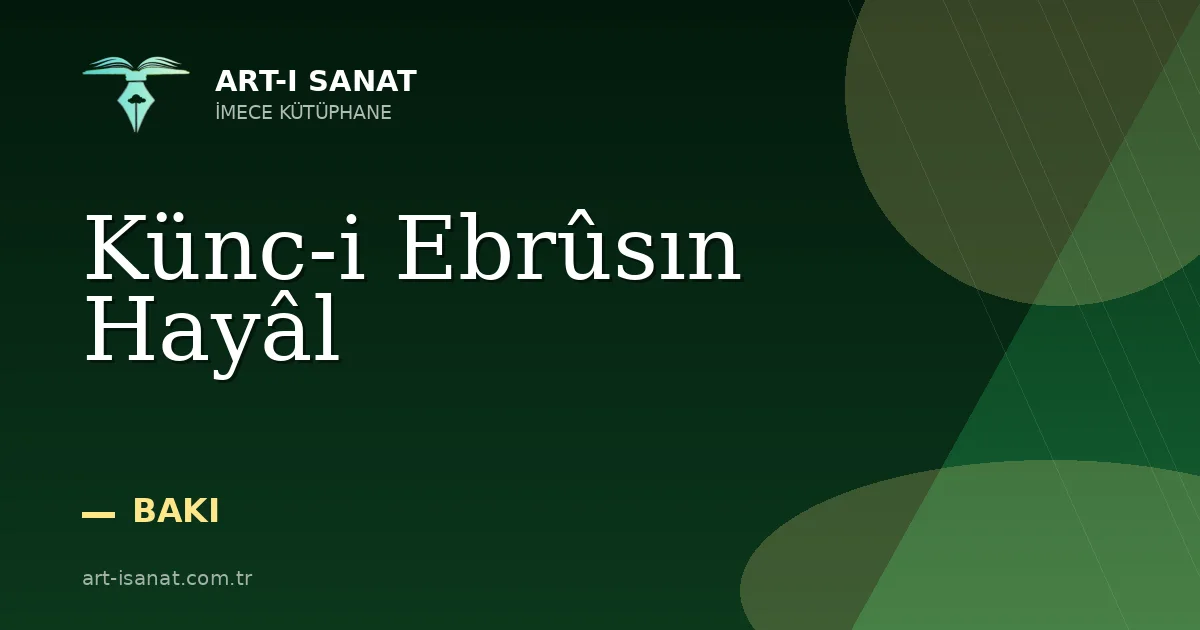 Künc-i Ebrûsın Hayâl
