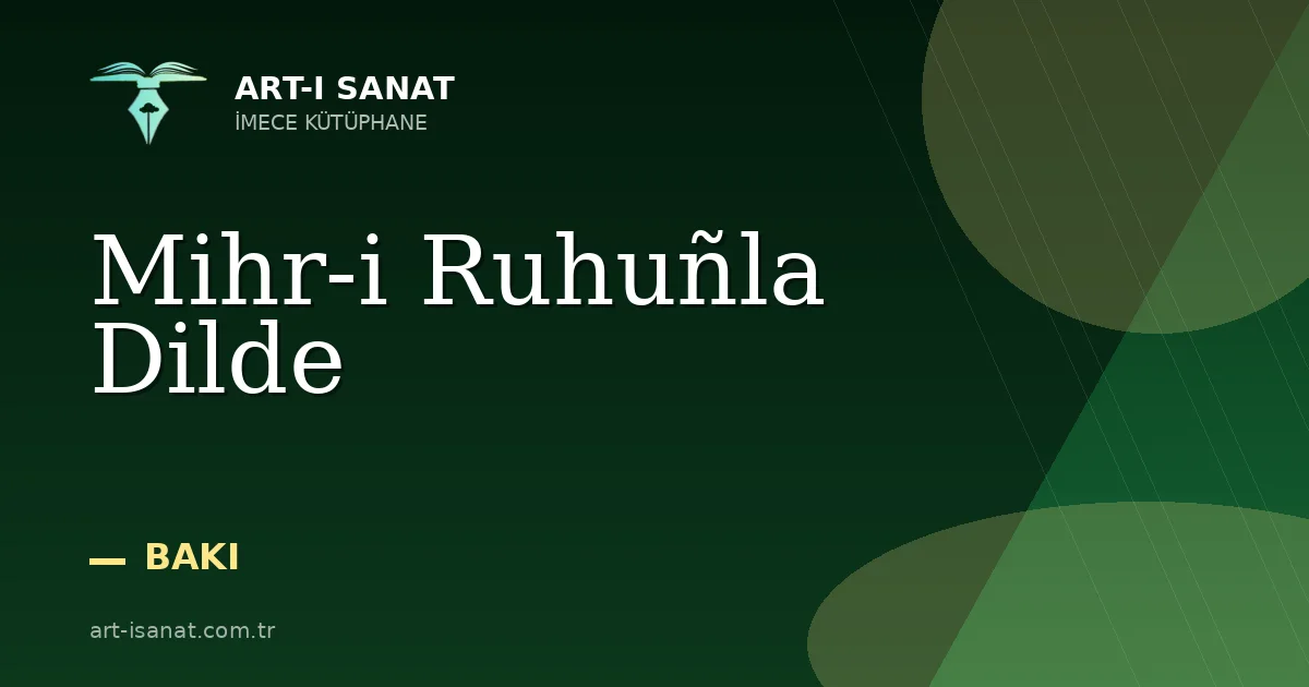 Mihr-i Ruhuñla Dilde