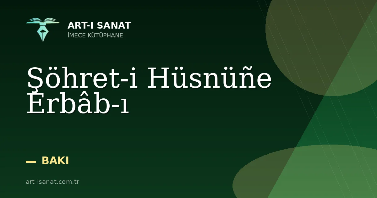 Şöhret-i Hüsnüñe Erbâb-ı