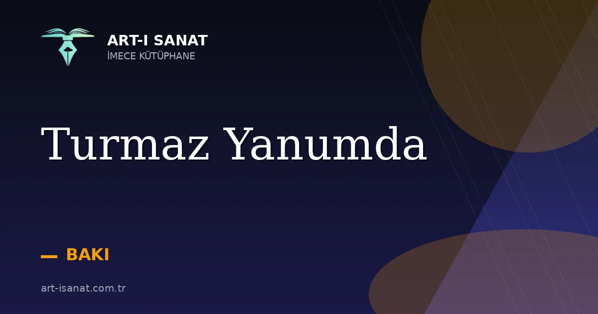 Turmaz Yanumda