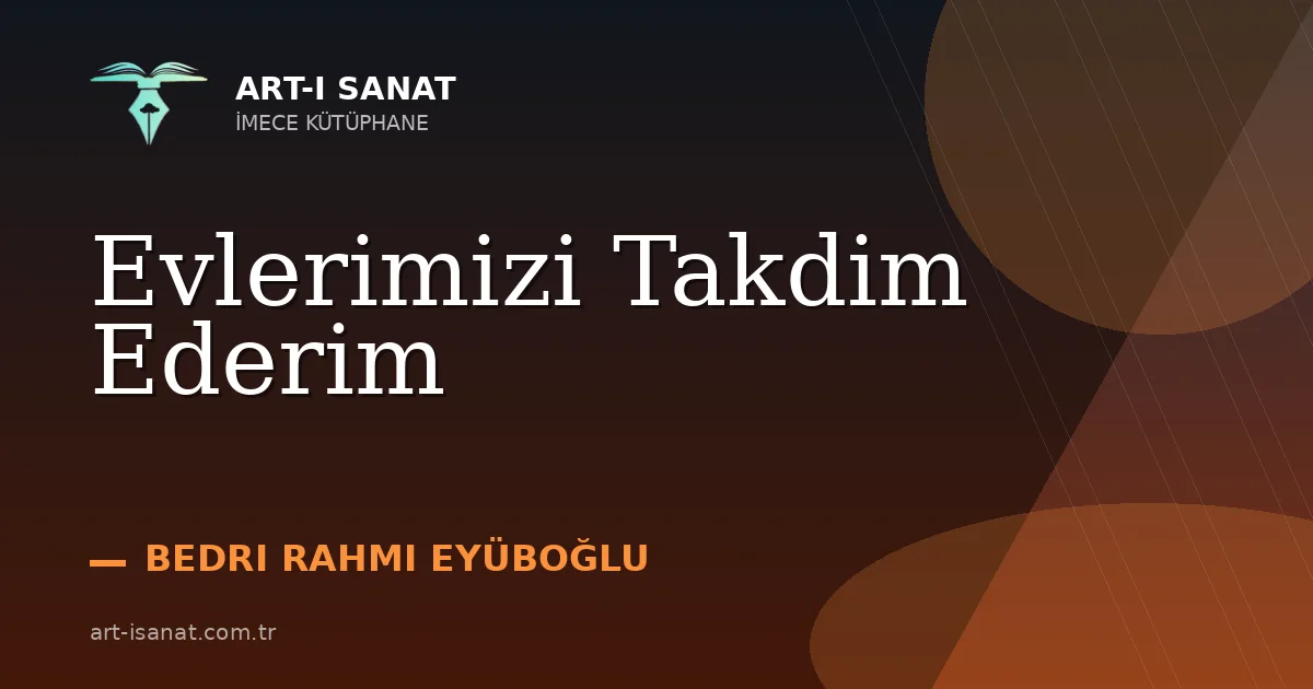 Evlerimizi Takdim Ederim