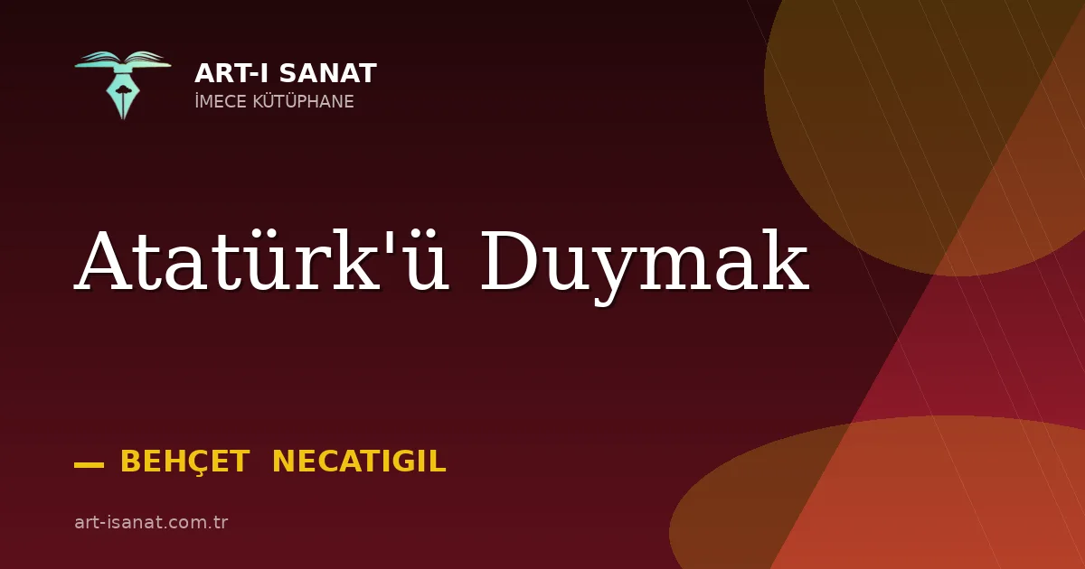Atatürk'ü Duymak