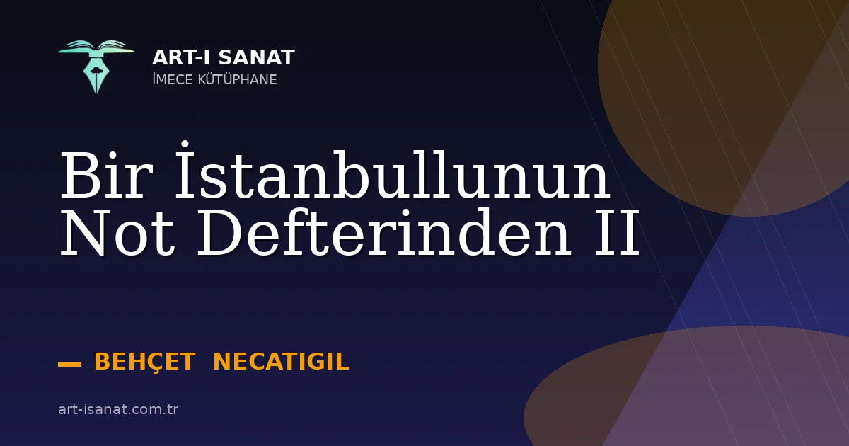 Bir İstanbullunun Not Defterinden II